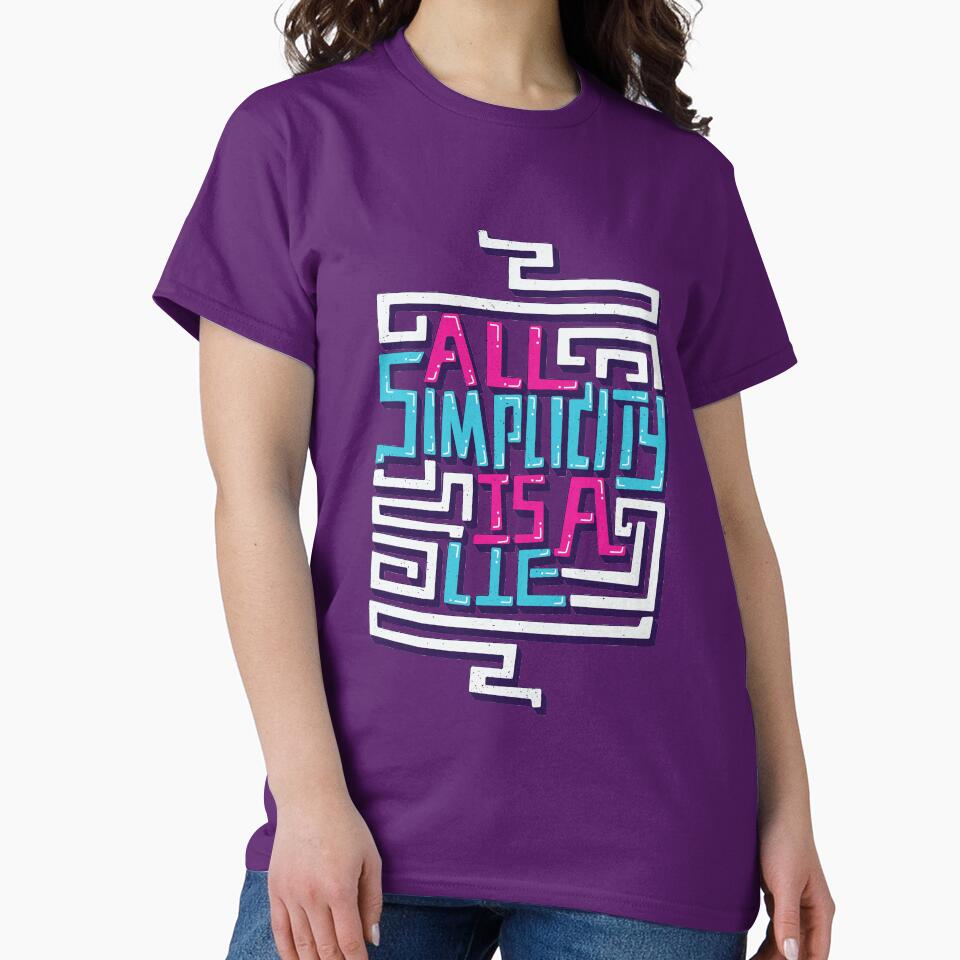 All Simplicity is a Lie by Risa Rodil T-Shirts, Hoodie, Sweatshirt | BlankRebels.com (Image 2)