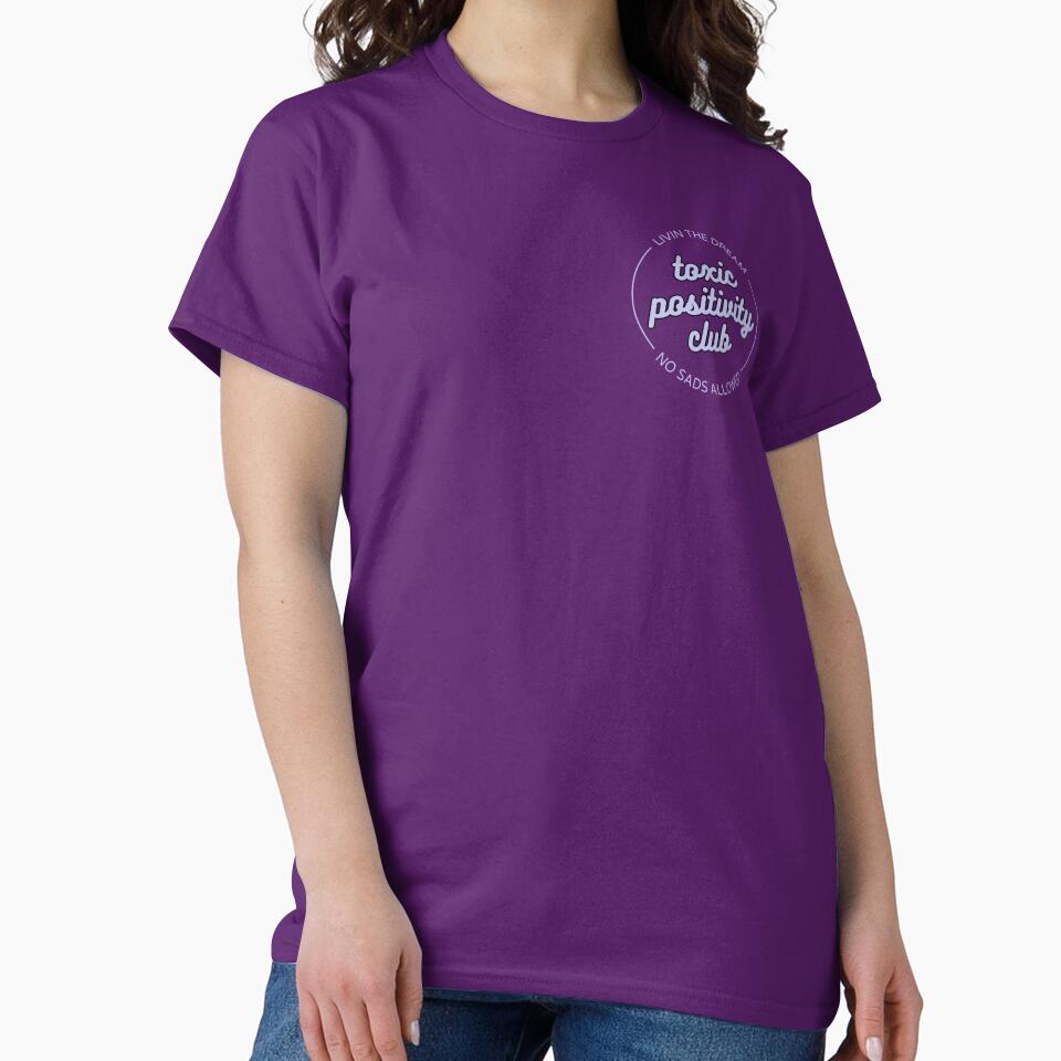 Toxic Positivity Club Funny Motivational Slogan by Charlee Adams T-Shirts, Hoodie, Sweatshirt | BlankRebels.com (Image 2)
