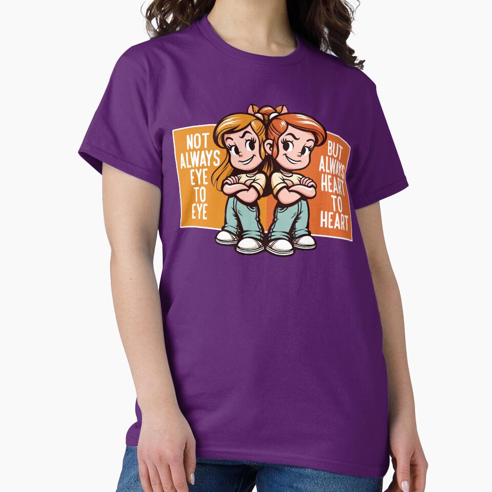 NOT ALWAYS EYE TO EYE BUT ALWAYS HEART TO HEART by KEF Custom T-Shirts, Hoodie, Sweatshirt | BlankRebels.com (Image 2)