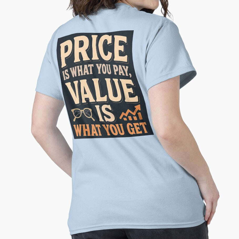 Price Is What You Pay, Value Is What You Get – Investor Quote Design by JaaGo PopLab T-Shirts, Hoodie, Sweatshirt (Image 2)