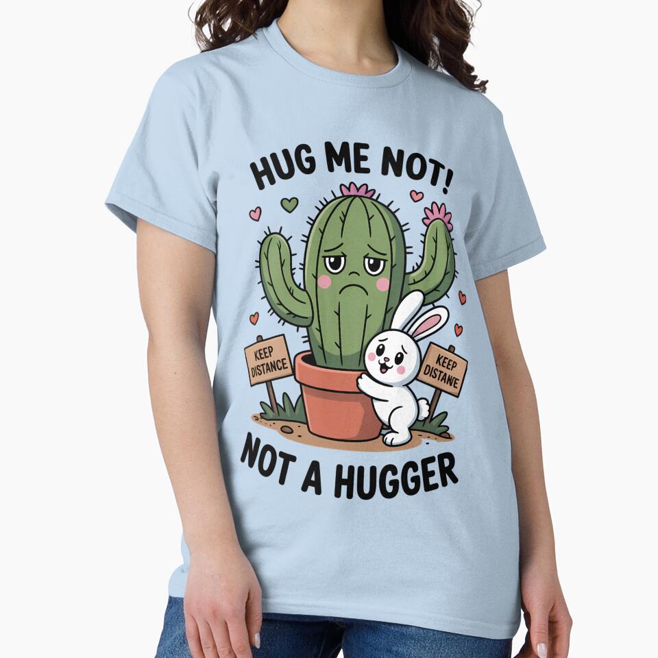 Not a Hugger cute Cactus by EasyTees4u T-Shirts, Hoodie, Sweatshirt | BlankRebels.com (Image 2)