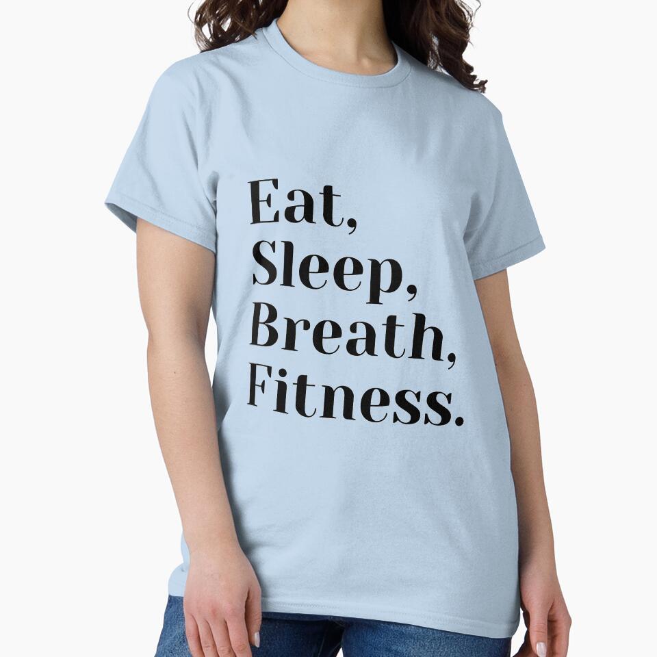 Eat, Sleep, Breath, Fitness by SpothDesigns