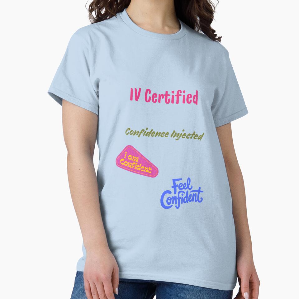 IV Certified Nurse Affirmation – Confidence Injected by LynnLLewis T-Shirts, Hoodie, Sweatshirt | BlankRebels.com (Image 2)