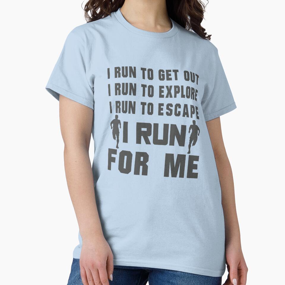 I Run To Get Out, I Run To Explore, I Run To Escape, I Run For Me - Funny Running Quotes -  Black, Turquoise... (Image 2)