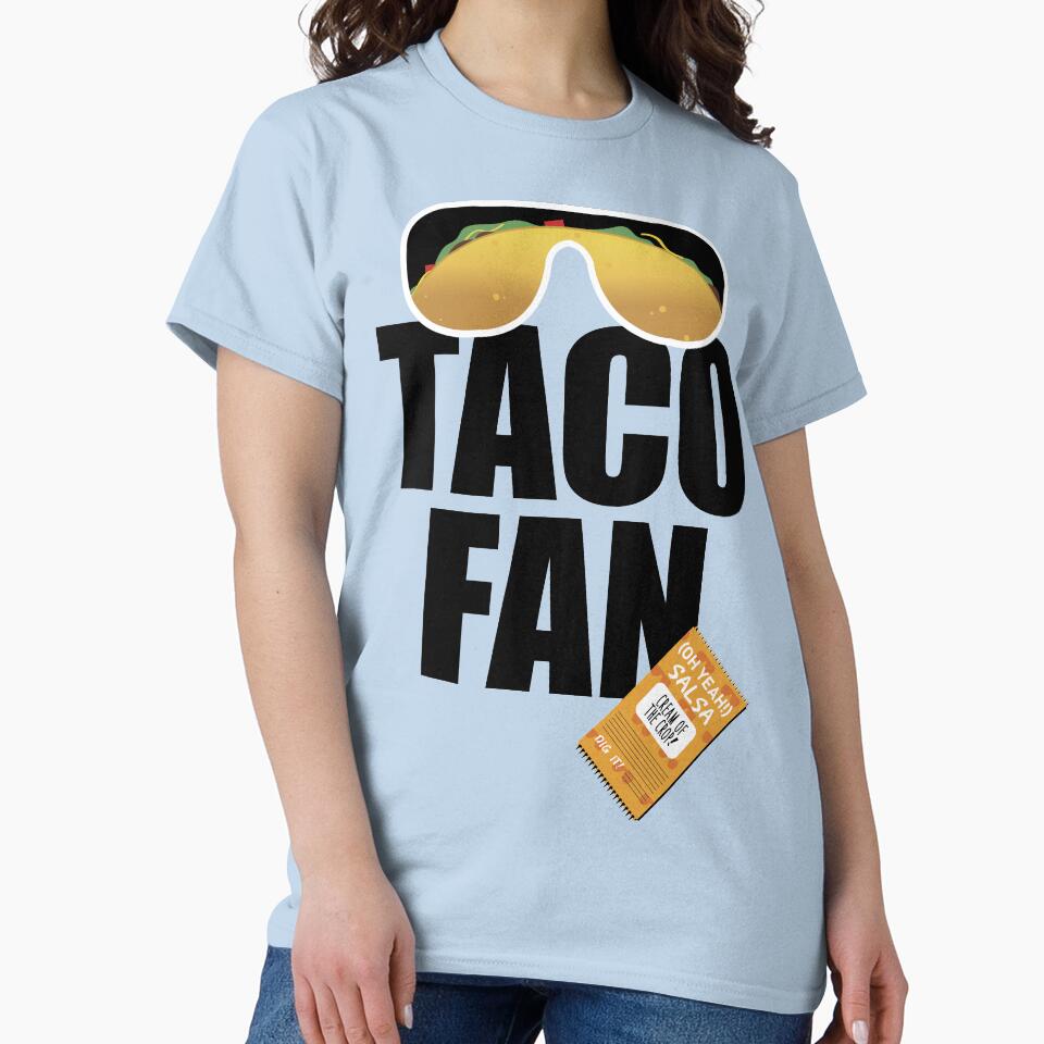 Taco Fan (macho man parody) by The Fonsecastein Shop T-Shirts, Hoodie, Sweatshirt | BlankRebels.com (Image 2)