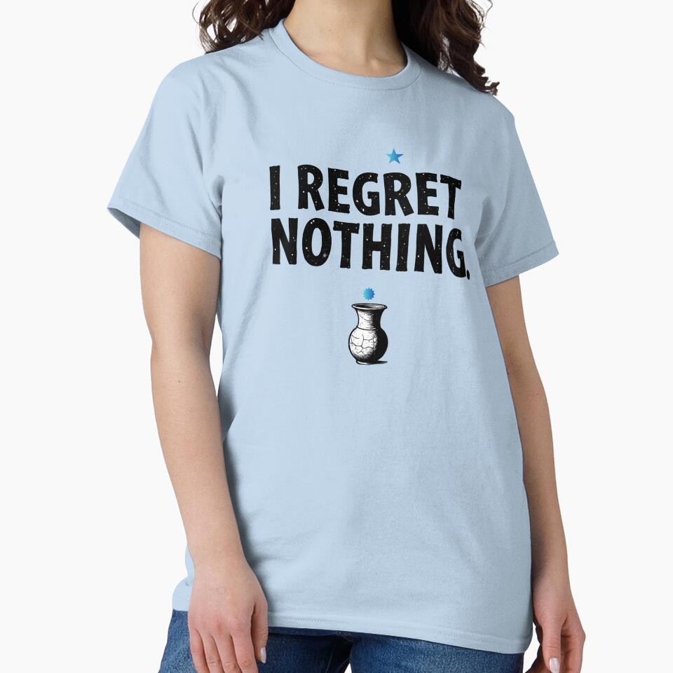 I Regret Nothing Quote Art by Attivibe-1