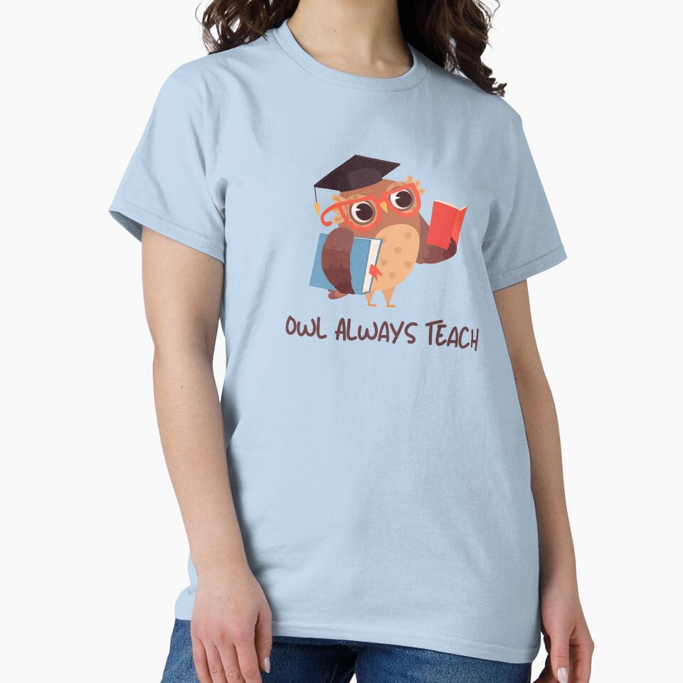 Teacher Appreciation week: Owl always teach by Ka819 T-Shirts, Hoodie, Sweatshirt | BlankRebels.com (Image 2)