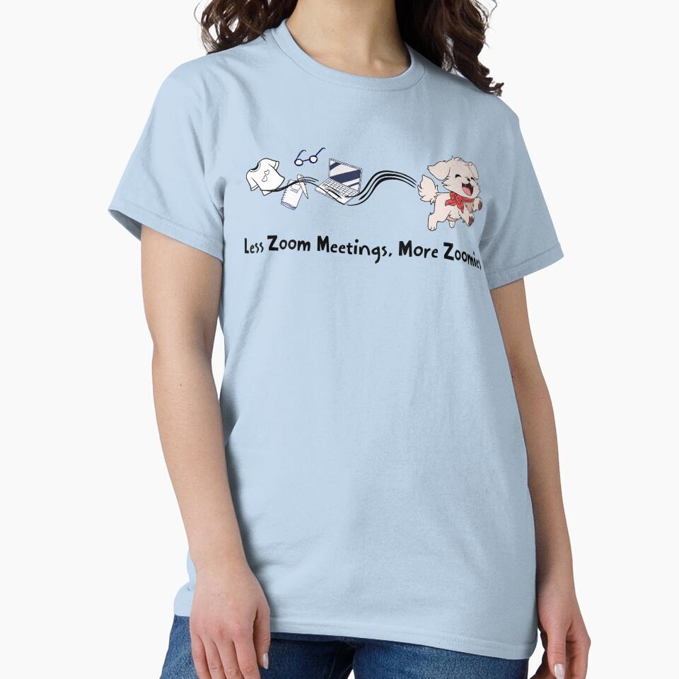 Less Zoom Meetings, More Zoomies Funny Dog by Sachie's Studio T-Shirts, Hoodie, Sweatshirt | BlankRebels.com (Image 2)