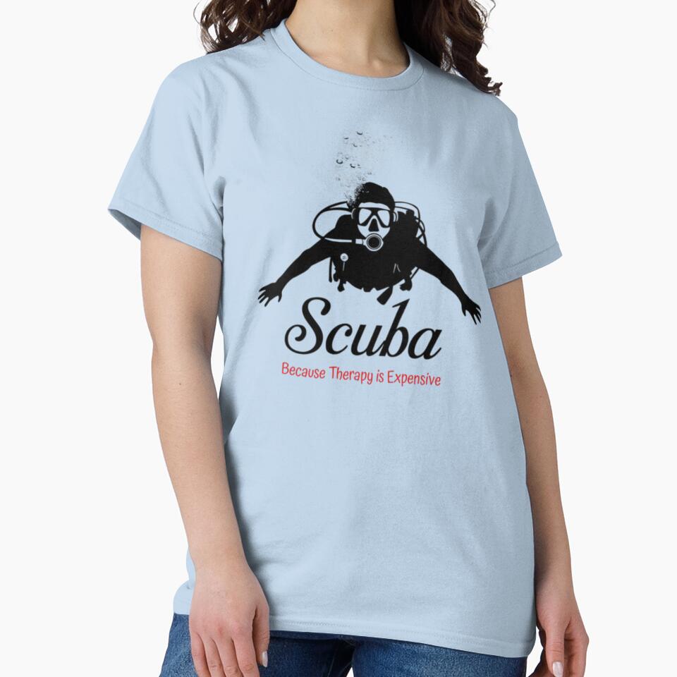 Scuba, because therapy is expensive, funnyfits70, Humor, Funny by FunnyFits70 T-Shirts, Hoodie, Sweatshirt (Image 2)
