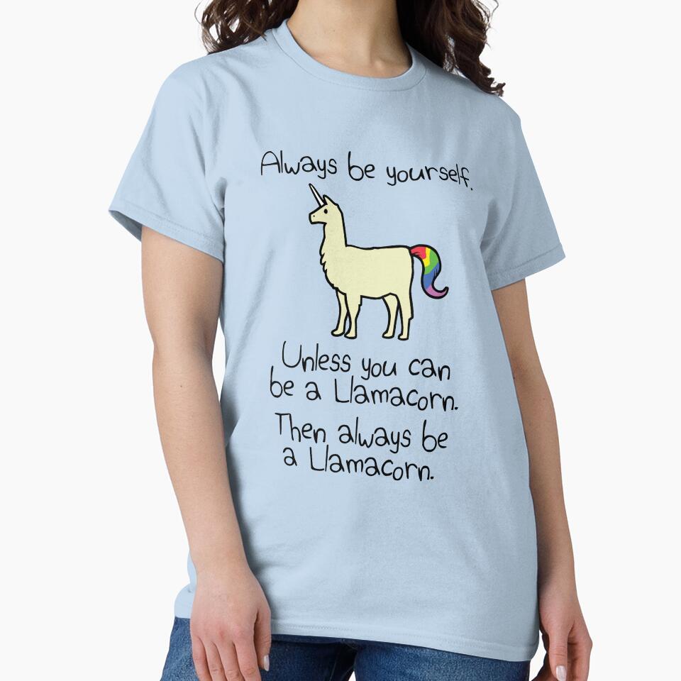 Always Be Yourself, Unless You Can Be A Llamacorn by jezkemp