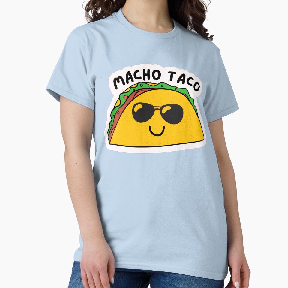 Macho Taco by ArtsyAmethyst T-Shirts, Hoodie, Sweatshirt | BlankRebels.com (Image 2)