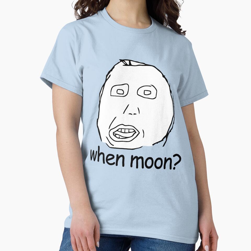 when moon? ICO meme by cryptoboy T-Shirts, Hoodie, Sweatshirt | BlankRebels.com (Image 2)