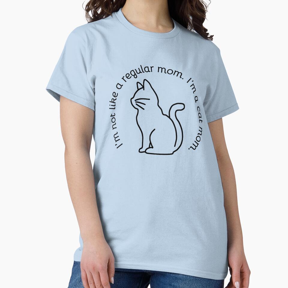 Cat Mom - Not Like a Regular Mom by Teribelle T-Shirts, Hoodie, Sweatshirt | BlankRebels.com (Image 2)