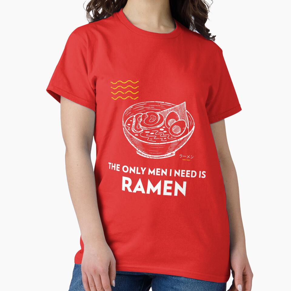 The Only Men I Need Is Ramen (Red) by punnyteesstore T-Shirts, Hoodie, Sweatshirt | BlankRebels.com (Image 2)