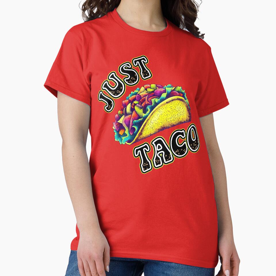 Just Taco by VDUBYA T-Shirts, Hoodie, Sweatshirt | BlankRebels.com (Image 2)