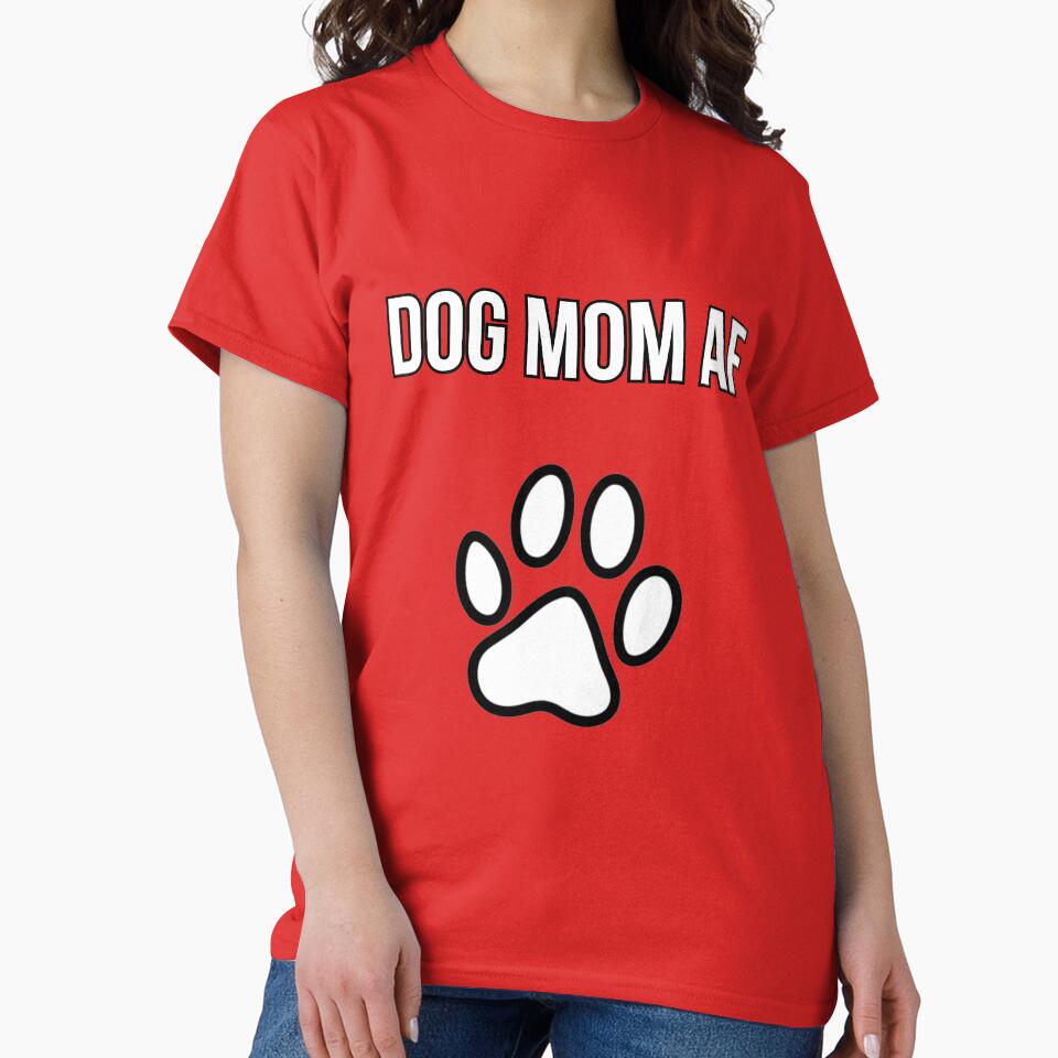 Dog Mom AF Funny T-Shirt | Dog Hair Don't Care Gift for Dog Lovers by PawGiggles Hoodie, Sweatshirt (Image 2)