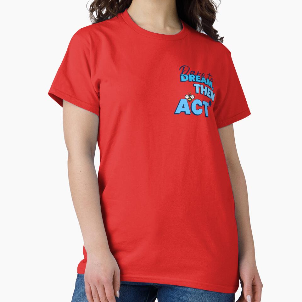 dare to dream then act by Vernisefrancois T-Shirts, Hoodie, Sweatshirt | BlankRebels.com (Image 2)