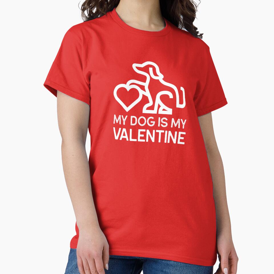 My Dog Is My Valentine - Dog Valentine by STPrints T-Shirts, Hoodie, Sweatshirt | BlankRebels.com (Image 2)
