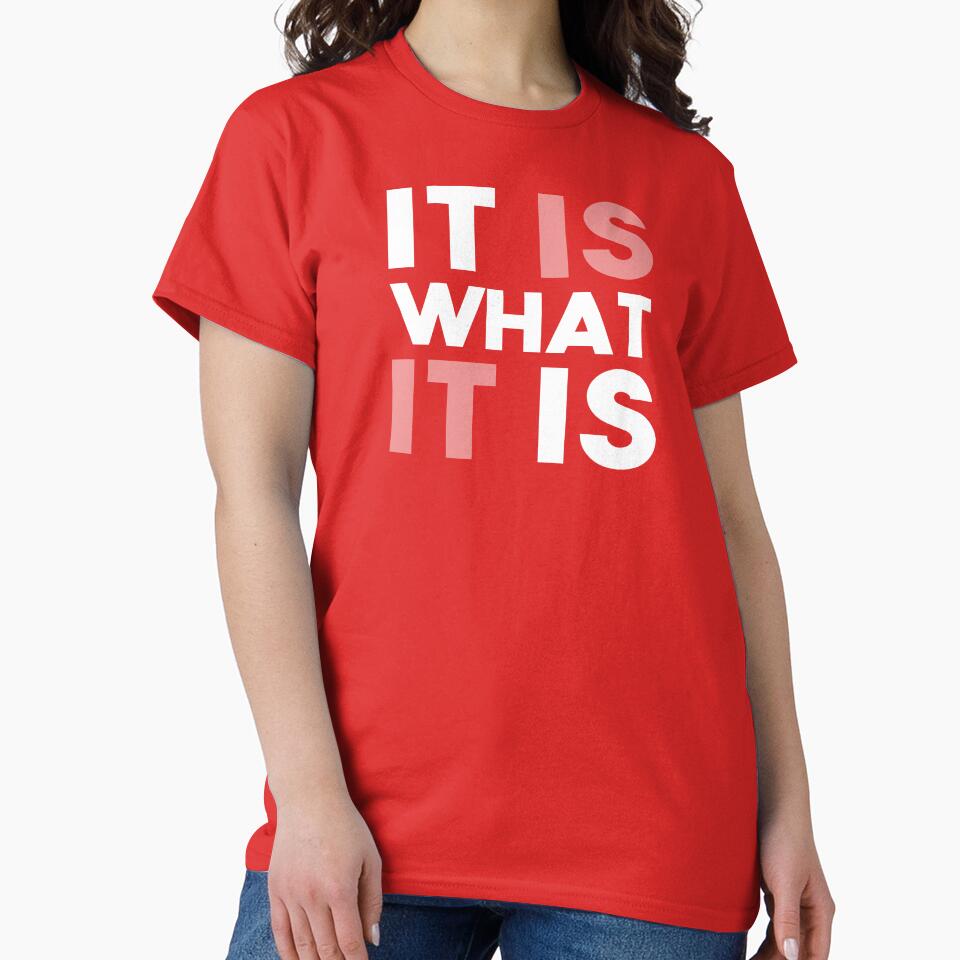 It is what it is by The-Backcorner T-Shirts, Hoodie, Sweatshirt | BlankRebels.com (Image 2)