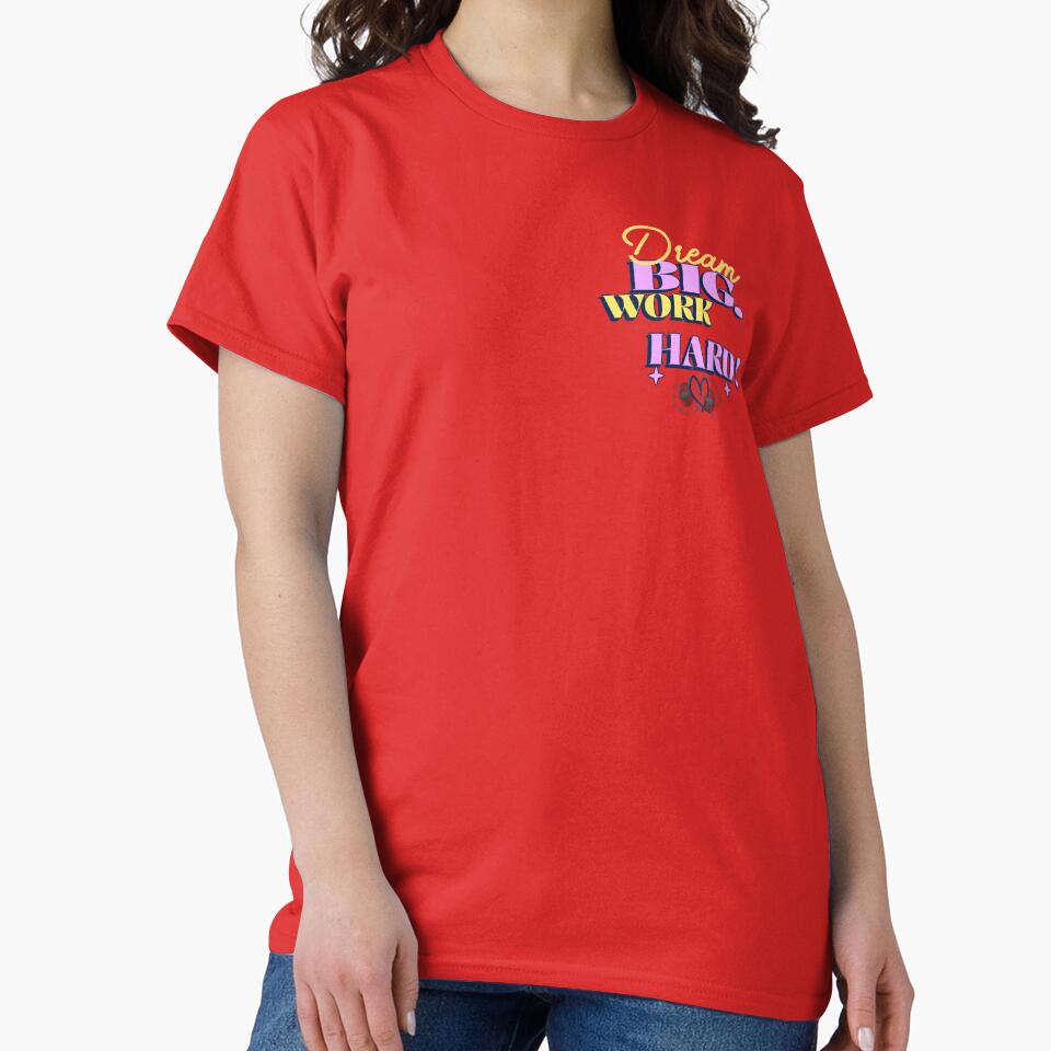 dream big work hard! by Vernisefrancois T-Shirts, Hoodie, Sweatshirt | BlankRebels.com (Image 2)
