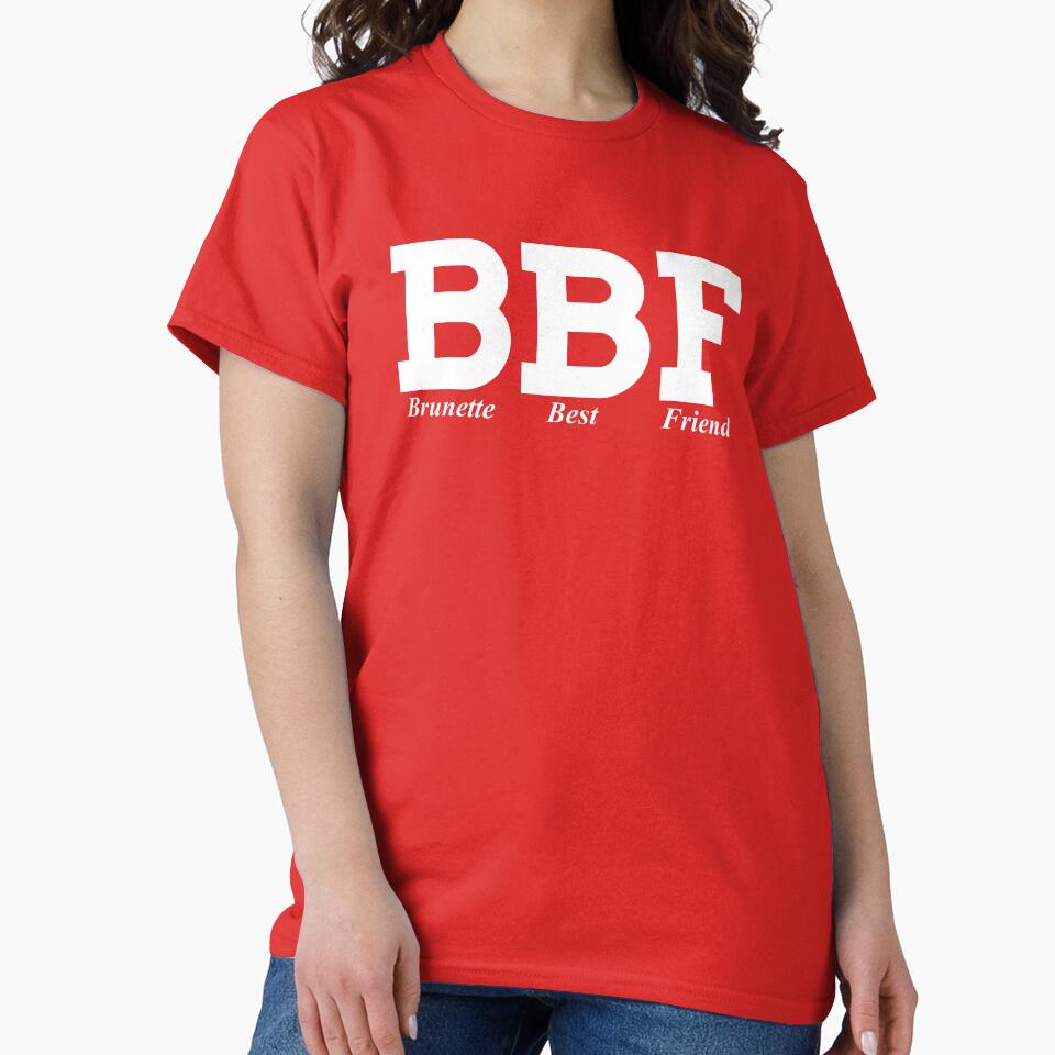 Brunette Best Friend by TheArtism T-Shirts, Hoodie, Sweatshirt | BlankRebels.com (Image 2)
