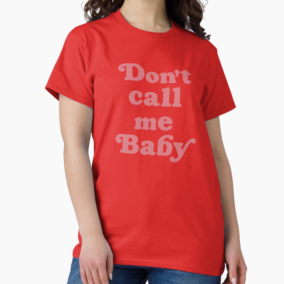 Don't call me baby by STUDIO MORE Los Angeles T-Shirts, Hoodie, Sweatshirt | BlankRebels.com (Image 2)