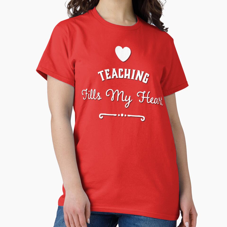 Teaching Fills My Heart by TotalDesign T-Shirts, Hoodie, Sweatshirt | BlankRebels.com (Image 2)
