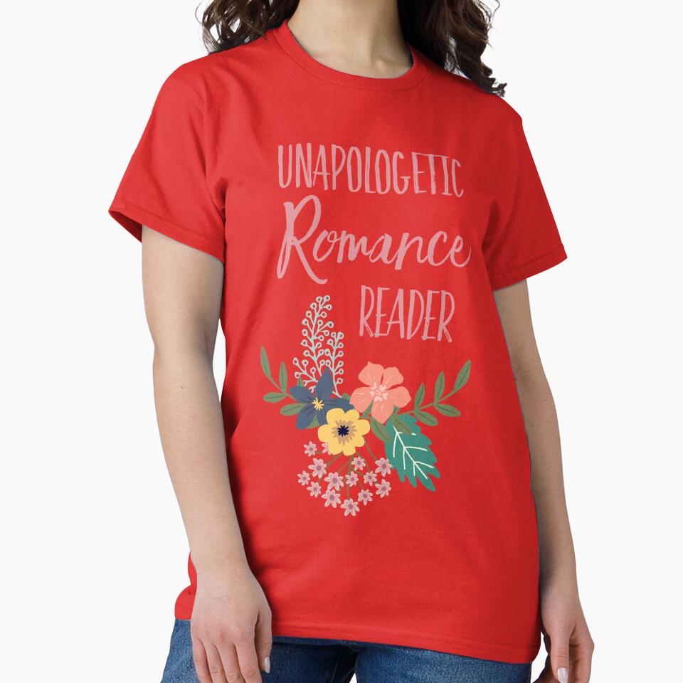 Unapologetic Romance Reader by kimberlyfaye T-Shirts, Hoodie, Sweatshirt | BlankRebels.com (Image 2)