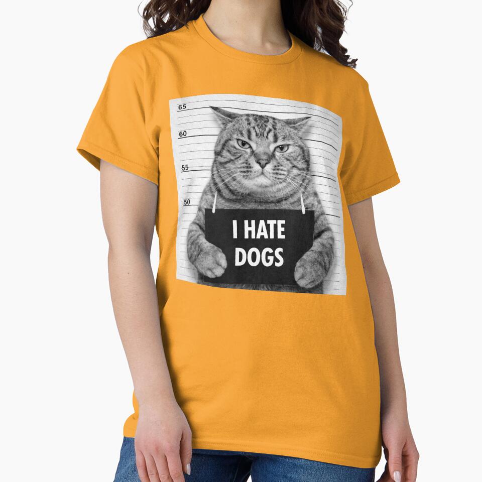 CAT HUMOR - I HATE DOGS by The Sweary Mary Gift Store T-Shirts, Hoodie, Sweatshirt | BlankRebels.com (Image 2)