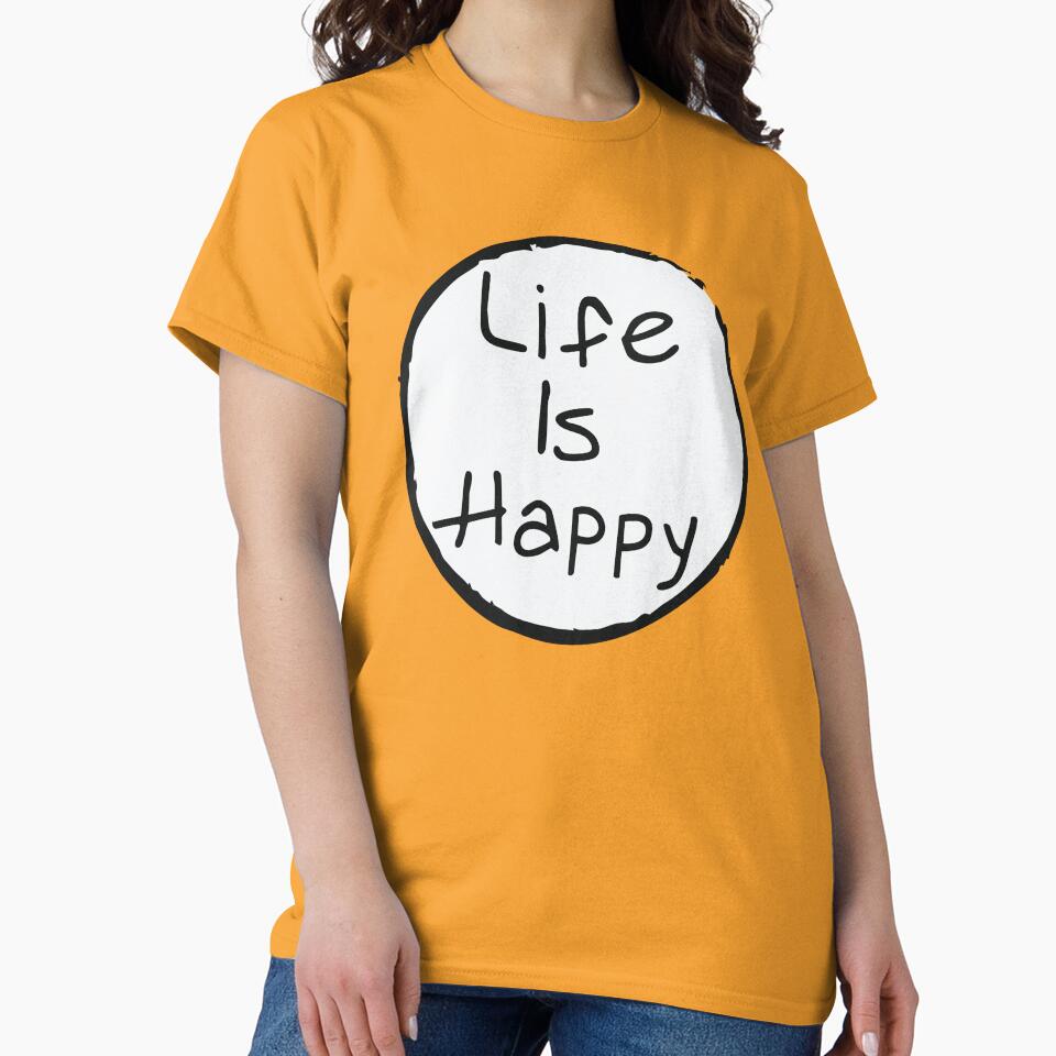 Life is Happy funny sunny positive message by Daribo T-Shirts, Hoodie, Sweatshirt | BlankRebels.com (Image 2)