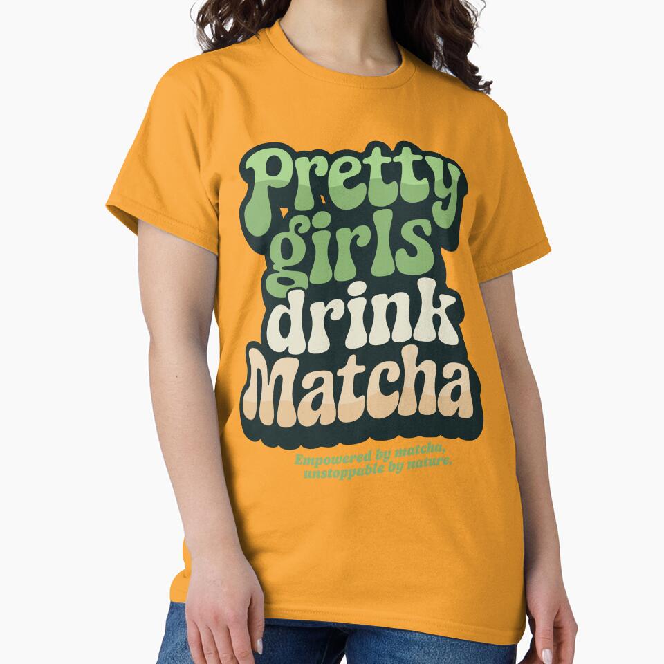 Pretty Girls Drink Matcha, Retro 60s 70s Matcha Lovers by emmjott T-Shirts, Hoodie, Sweatshirt | BlankRebels.com (Image 2)