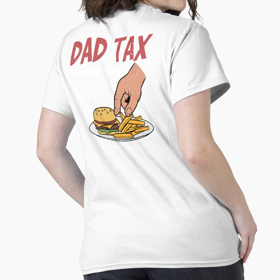 Dad Tax Funny Father Joke by FlashCraft Design T-Shirts, Hoodie, Sweatshirt | BlankRebels.com (Image 2)
