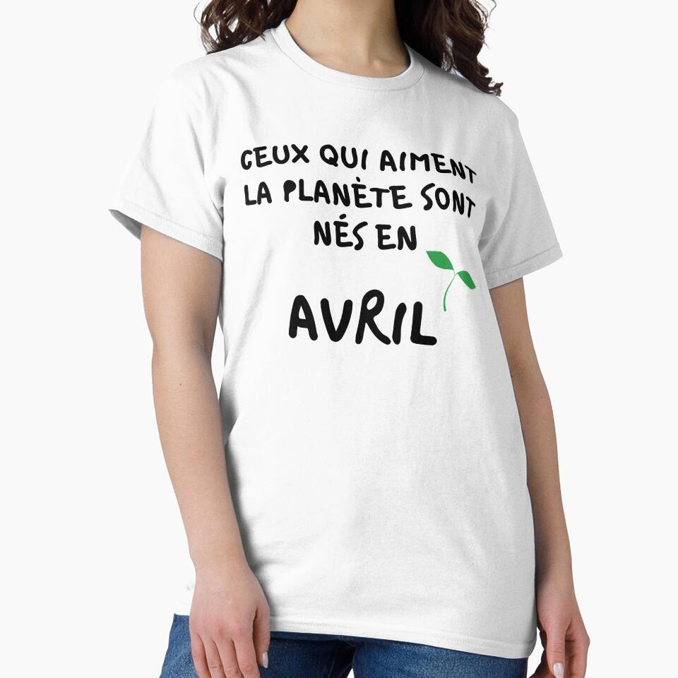 THOSE WHO LOVE THE PLANET ARE BORN IN APRIL by goseriesfilms T-Shirts, Hoodie, Sweatshirt | BlankRebels.com (Image 2)