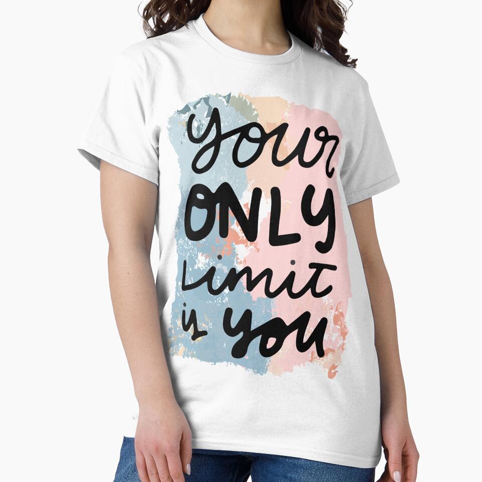 only limit is you motivational typography by Aimen  Toor T-Shirts, Hoodie, Sweatshirt | BlankRebels.com (Image 2)