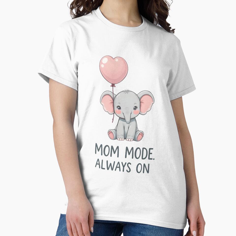Mom Mode Always On – Cute Baby Elephant Mom Life by Dazzle-Sizzle T-Shirts, Hoodie, Sweatshirt | BlankRebels.com (Image 2)