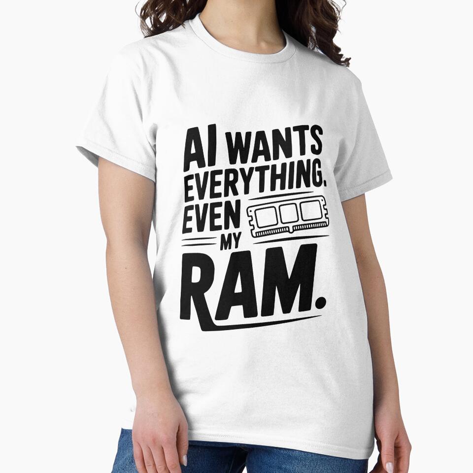 AI Wants Everything. Even my RAM. by Frank Ring T-Shirts, Hoodie, Sweatshirt | BlankRebels.com (Image 2)