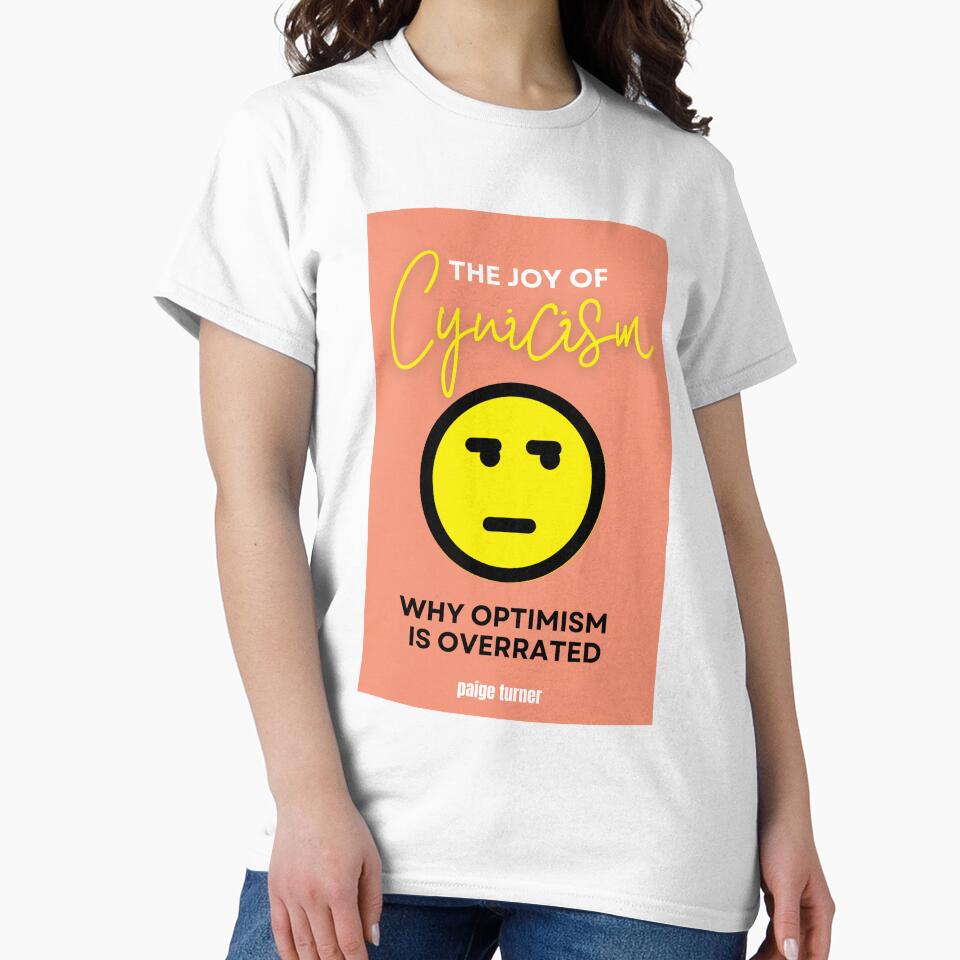 The Joy of Cynicism - The Self Help Series No.4 by Inkspression T-Shirts, Hoodie, Sweatshirt | BlankRebels.com (Image 2)