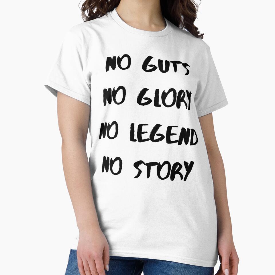 No Guts No Story, No Legend No Story | Motivational & Inspirational by Salman Hino T-Shirts, Hoodie, Sweatshirt (Image 2)