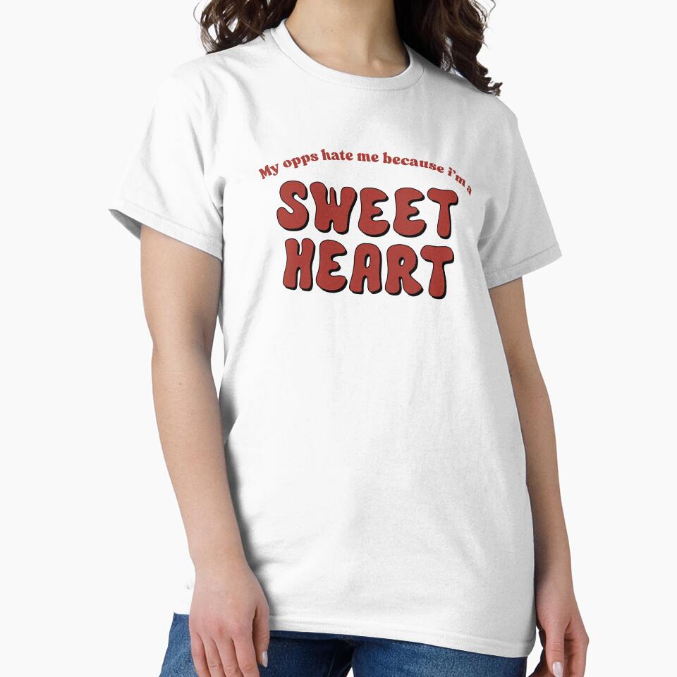 my opps hate me because i’m a sweetheart by ilytbellaa T-Shirts, Hoodie, Sweatshirt | BlankRebels.com (Image 2)
