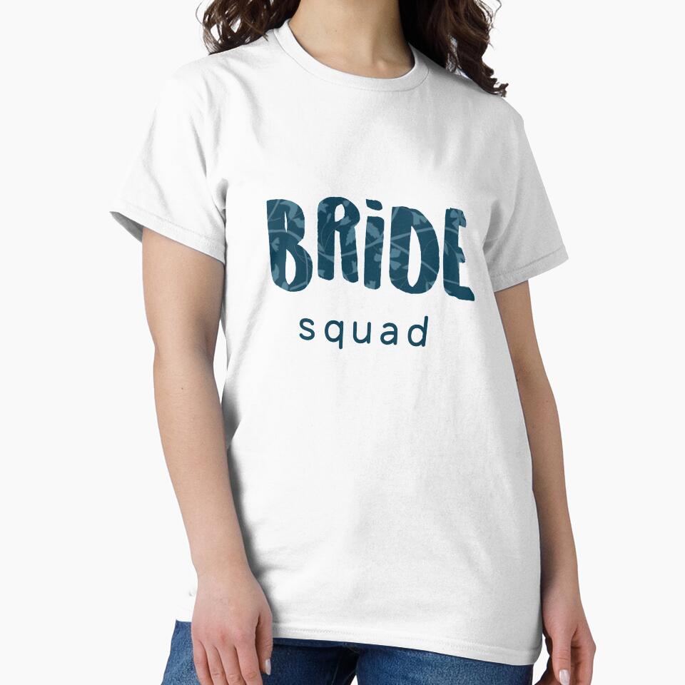 Bride squad floral typography art in blue by Interpret108 T-Shirts, Hoodie, Sweatshirt | BlankRebels.com (Image 2)