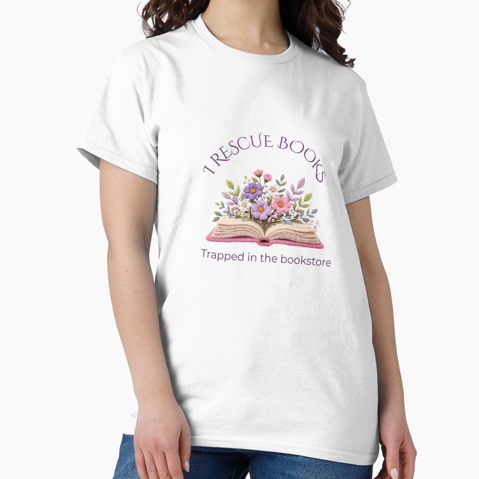 I Rescue Books – Trapped in the Bookstore Floral Book Design by Raygunes T-Shirts, Hoodie, Sweatshirt (Image 2)