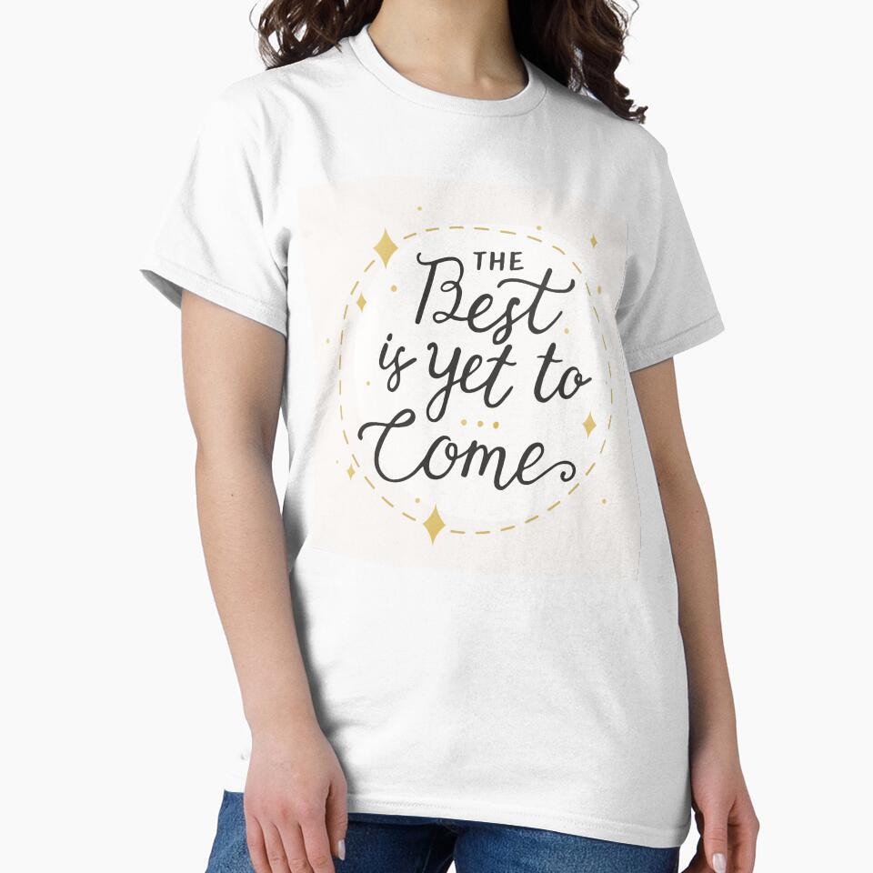 Best Is Come Typography Vector by Peekonet T-Shirts, Hoodie, Sweatshirt | BlankRebels.com (Image 2)