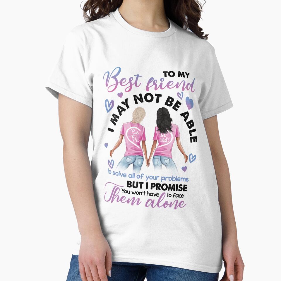 Bestie - I May Not Be by JanArt65 T-Shirts, Hoodie, Sweatshirt | BlankRebels.com (Image 2)