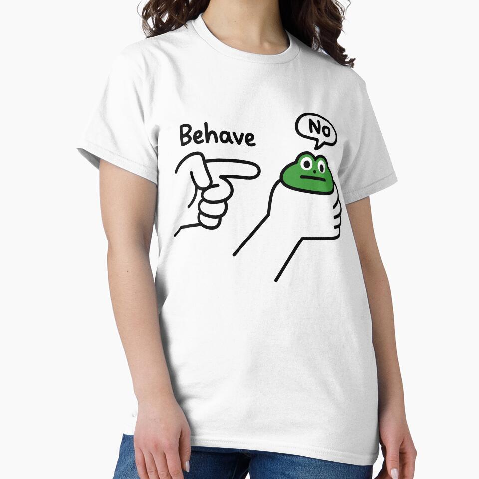 Dishonest Frog Funny Frog Meme Behave No T-Shirts, Hoodie, Sweatshirt