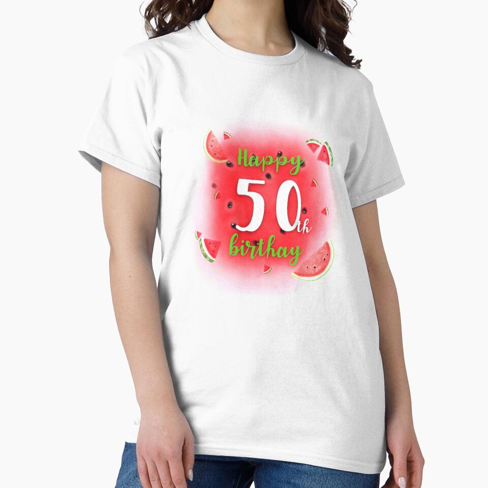 Watermelon Happy 50th Birthday by Dutlu T-Shirts, Hoodie, Sweatshirt | BlankRebels.com (Image 2)
