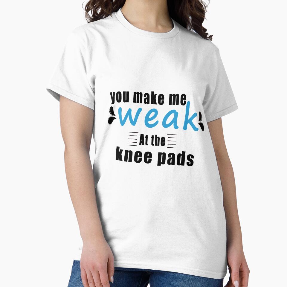 Fuuny skate you make me weak at the knee pads ,gift idea for lovers skate sport by Mac Store T-Shirts, Hoodie,... (Image 2)