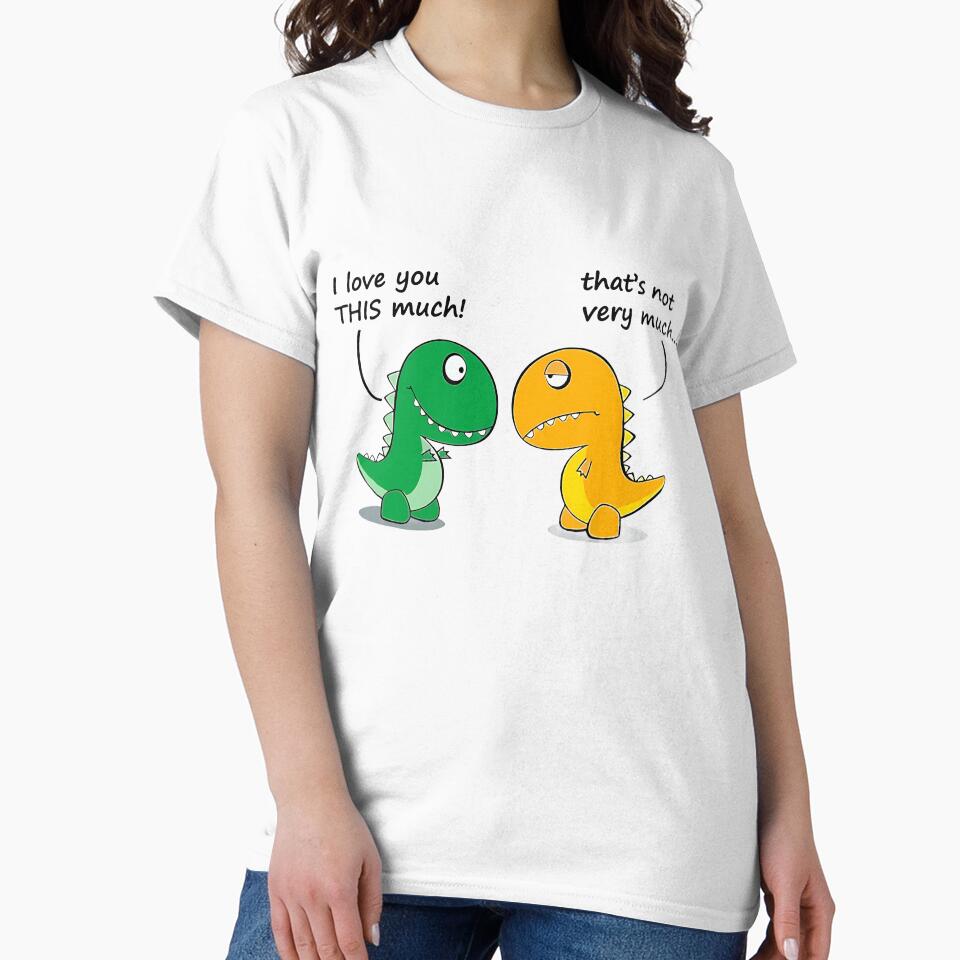 I LOVE YOU THIS MUCH! THAT'S NOT VERY MUCH by wesdesignshop T-Shirts, Hoodie, Sweatshirt | BlankRebels.com (Image 2)
