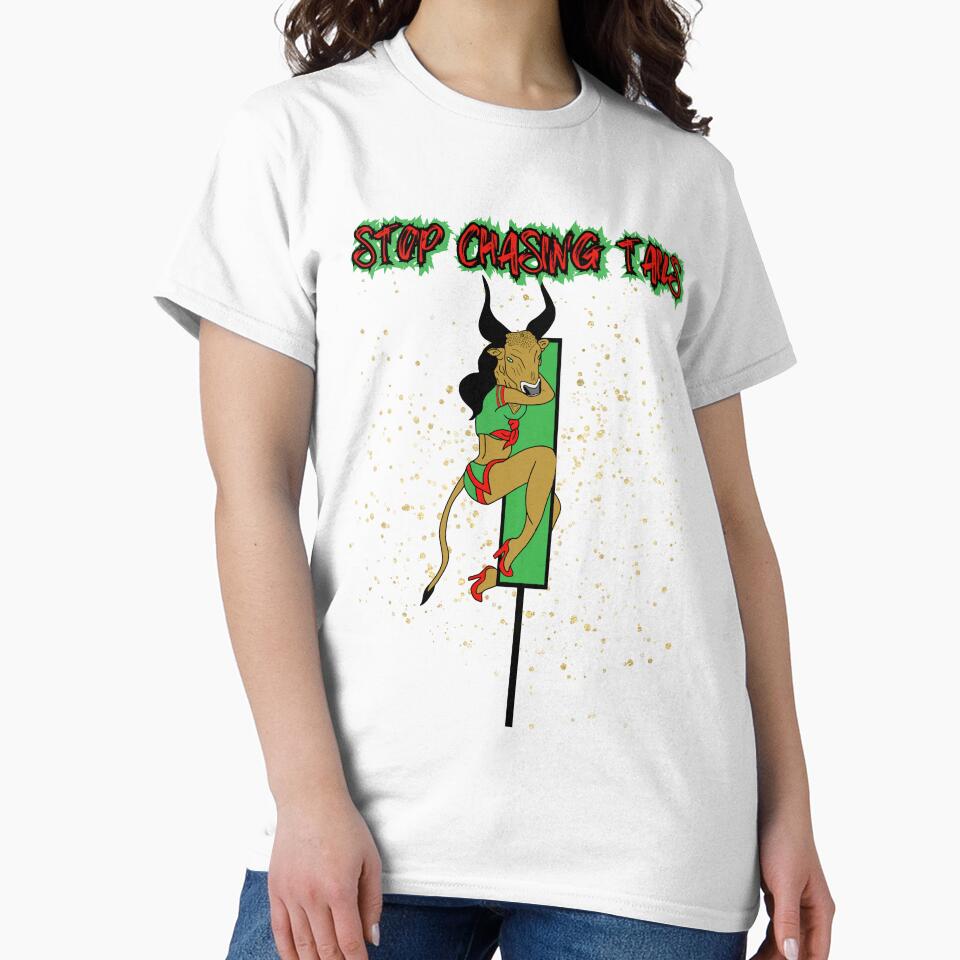 STOP CHAISING TAILS by tradeculture143 T-Shirts, Hoodie, Sweatshirt | BlankRebels.com (Image 2)