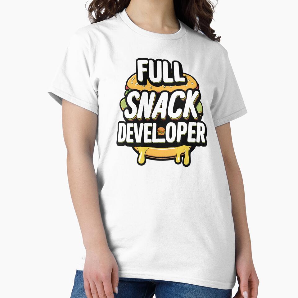 Full Snack Developer Full Stack Developer Joke by DomTeesHaven T-Shirts, Hoodie, Sweatshirt | BlankRebels.com (Image 2)