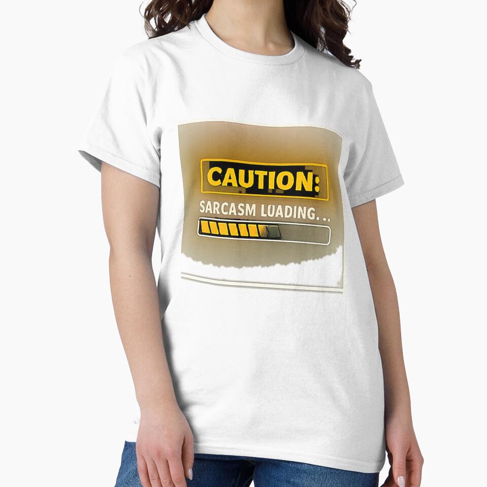 Caution Sarcasm Loading by Matt-WorkZ T-Shirts, Hoodie, Sweatshirt | BlankRebels.com (Image 2)